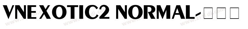 VnExotic2 Normal字体转换 VnExotic2 Normal字体转换